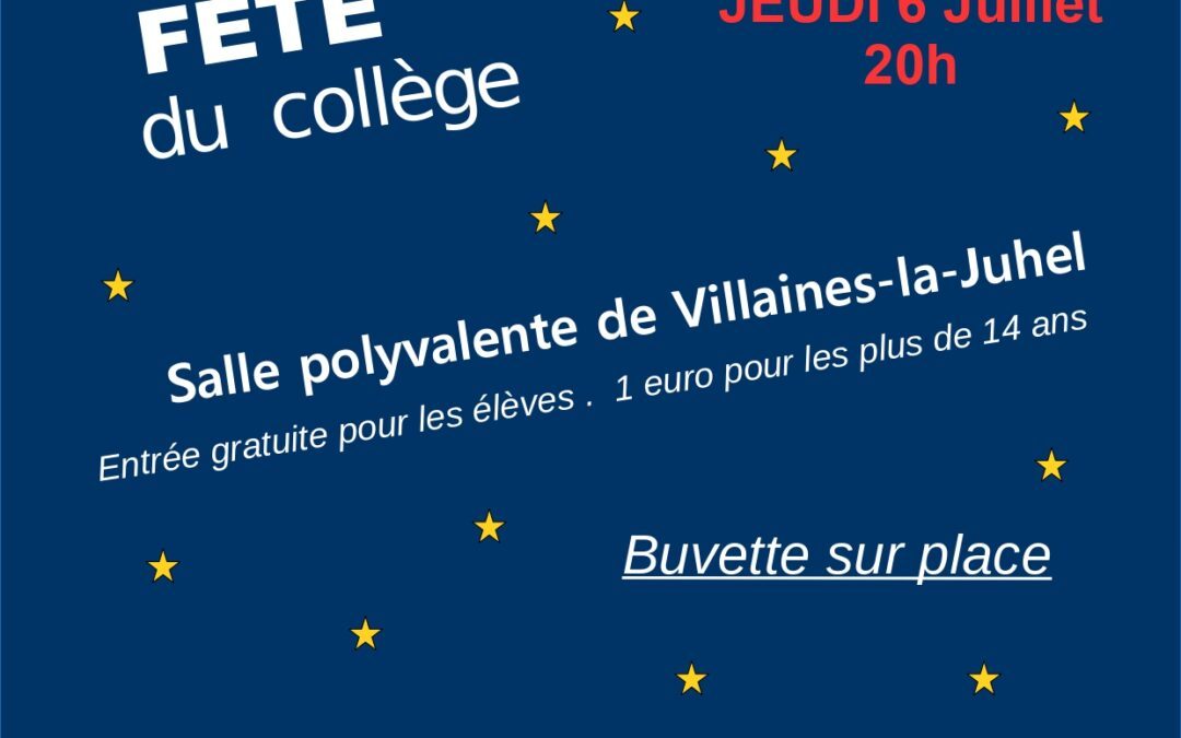 Fête du collège le jeudi 06 juillet à 20H, salle polyvalente de Villaines !